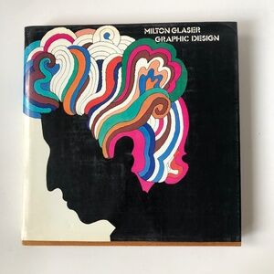 Milton Glaser Graphic Design Book Bob Dylan on Cover
